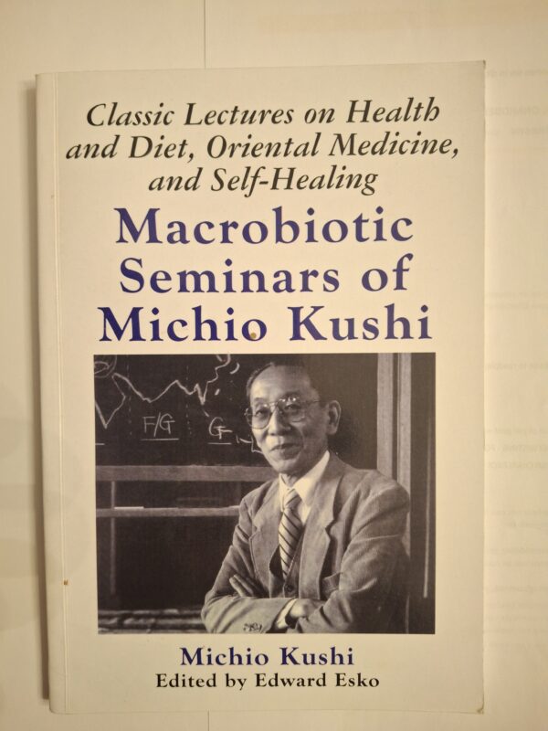 Macrobiotic Seminars of Michio Kushi